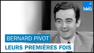 Leurs premières fois : Bernard Pivot