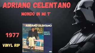 Adriano Celentano - Mondo In Mi 7' (1977)