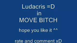 Ludacris - Move Bitch Get Out Da Way ( LYRICS )