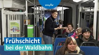 Wenn andere noch schlafen: Zur Frühschicht bei der Waldbahn in Gotha | MDR um Zwei | MDR