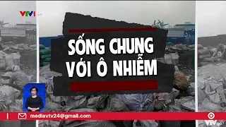 Sống chung với ô nhiễm | VTV24