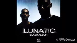 Lunatic - Pas L'Temps Pour Les Regrets (part.1)