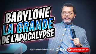 BABYLONE LA GRANDE DE L'APOCALYPSE - PASTEUR MARCELLO TUNASI CULTE DU MERCREDI 12 AVRIL 2023