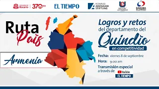 #RutaPaísUR Ruta País Armenia. Logros y retos del Departamento del Quindío Competitividad