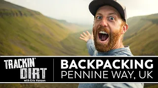 Hiking the UK's Oldest & Most Challenging National Trail: The Pennine Way