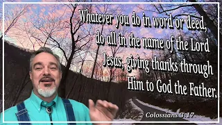 Colossians 3:17 - Memory Verse Hymn