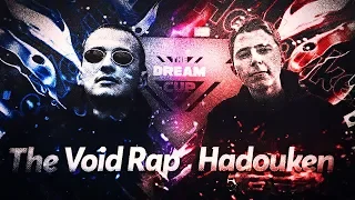 The Dream Cup 3: HADOUKEN (VIBEHUNTER) vs The Void Rap (Наби Набат) | 2 ЭТАП