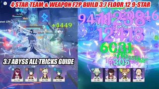 3.7 Abyss Floor 12 4 Star Team & Weapons F2P Build 9-Star - All Tricks for Speed Run Guide