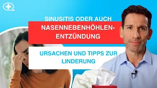 Nasennebenhöhlenentzündung: Was hilft gegen die Symptome und wie wird man eine Sinusitis los?