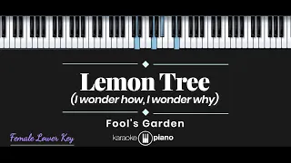 Lemon Tree - Fool's Garden (KARAOKE PIANO - FEMALE LOWER KEY)