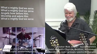 Music Service - September 24, 2023 - Pastor Bob Joyce - Household of Faith Church - Benton, Arkansas