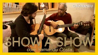 De Show a Show com Yamandu Costa - "Cantores" - Ep10
