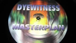 DYEWITNESS-MASTERPLAN (LIVE VERSION)