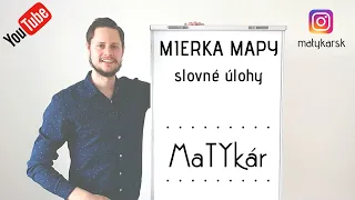 MIERKA MAPY - slovné úlohy