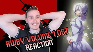 I LOVE THESE! - RWBY Volume 1 OST - Reaction