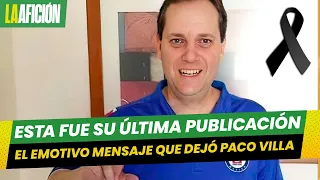 La última publicación de Paco Villa en sus redes sociales: "trato de poner mi mejor cara"