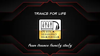trance for life 321 selected and mix by dj luca massimo brambilla