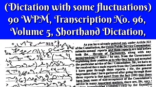 90 WPM, Transcription No  96, Volume 5, Shorthand Dictation, Kailash Chandra,1000 Words