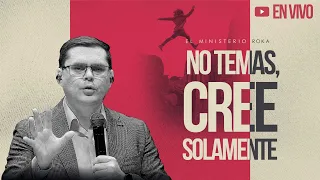 En vivo l Reunión 17 de Marzo 2024 l No temas, cree solamente. l El Ministerio Roka En Tu Casa