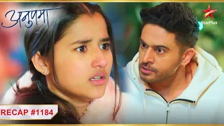 Anuj ne lagayi Adhya ko daant! | Ep. 1184 | Recap | Anupama | Mon-Sun | 10 PM