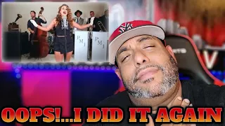 Haley Reinhart - Oops!... I Did It Again  - REACTION!!!!!!!!!!!!!