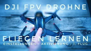 Dji FPV Drohne Fliegen lernen und Einstellungen Funktionen und App Tutorial Deutsch