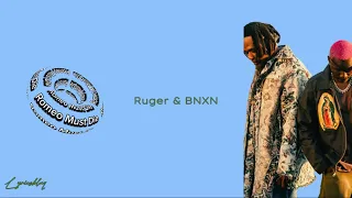 Bnxn & Ruger - Romeo Must Die [lyrics] {RMD}