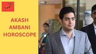 AKASH AMBANI HOROSCOPE