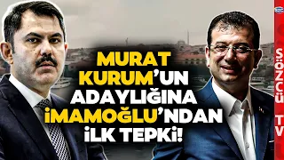 Murat Kurum'un İstanbul Adaylığı Sonrası Ekrem İmamoğlu'ndan İlk Tepki! 'YİNE YAPARIZ'