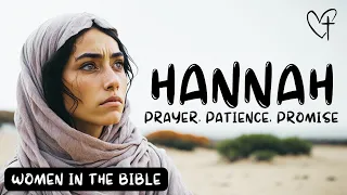 Hannah: A Powerful Story of Faith | Women In The Bible | EP- 13