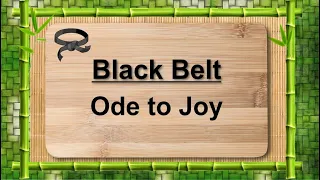 9 Black Belt   Ode to Joy