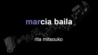 les rita mitsouko | marcia baila | lyrics | paroles | letra |