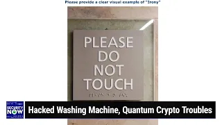 The Protected Audience API - Hacked Washing Machine, Quantum Crypto Troubles