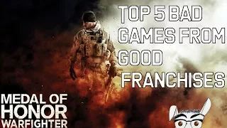 Top 5 Bad Games from Good Franchises