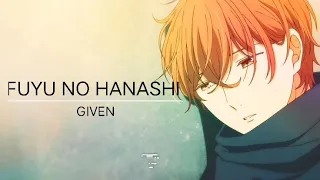 Fuyu no Hanashi - Given ( with lyrics )