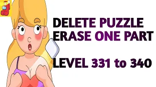 Delete Puzzle erase one part level 331 332 333 334 335 336 337 338 339 340 | GAMEPLAY