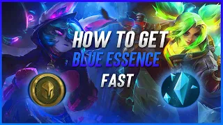 How to get Blue Essence Fast in League Of Legends Season 13 (Fastest Way to get Blue Essence)