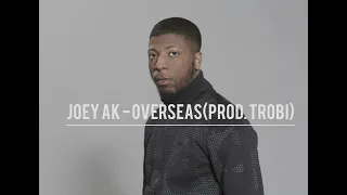 joeyAK - overseas(prod. Trobi)