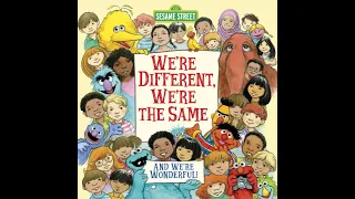 "We're Different, We're the Same" - Read Aloud