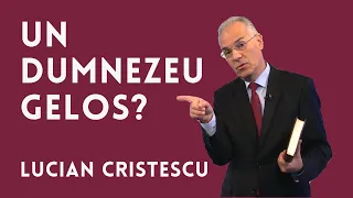 UN DUMNEZEU GELOS? | Porunca a doua | pastor LUCIAN CRISTESCU