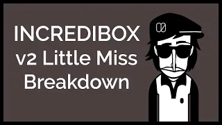 Incredibox v2 "Little Miss" Breakdown-Review
