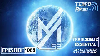 Ayham52 Pres. Trancidelic Essential EP.065 (24-05-2020) [Psychedelic/Uplifting Mix]