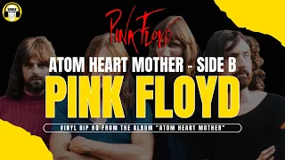 Pink Floyd -  Atom Heart Mother - Side B (Vinyl rip HQ - Audio Technica AT-LP120USB)