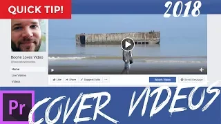 Add a Cover Video to Facebook (Adobe Premiere Pro 2018)