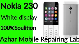 Nokia 230  RM 1172 white display problem  Solution