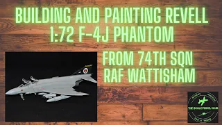 BUILDING AND PAINTING REVELL 1:72 F4-J PHANTOM