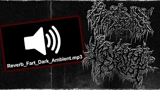 Making A Dark Ambient Song Out Of Reverb Fart Sound Effects