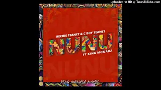 C-Boy Teanet & Richie Teanet (Ft King Monada) - Nunu