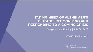 Taking Heed of Alzheimer’s Disease: Recognizing and Responding to a Coming Crisis