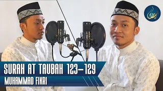 Murottal Merdu Surah At Taubah 123-129 || Muhammad Fikri